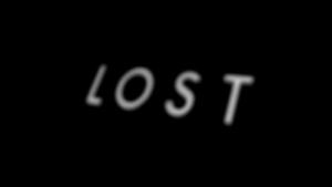 LOST title card with white lettering on a black background